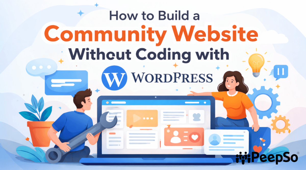 How to Build a Community Website Without Coding with WordPress