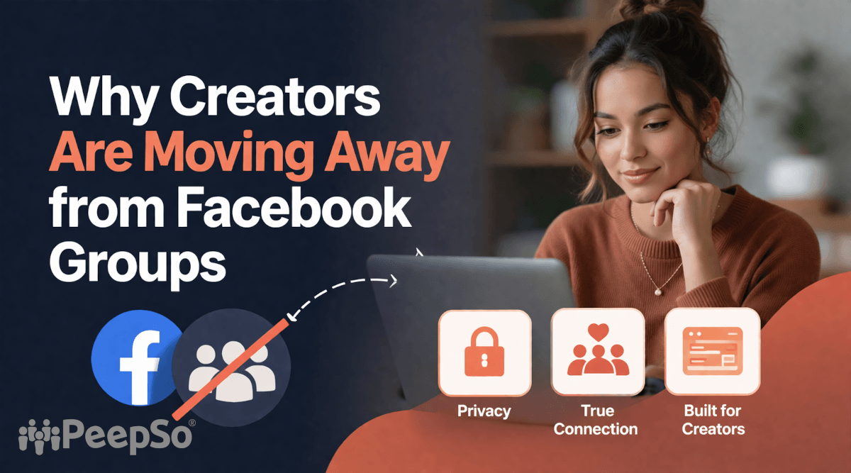 Why Creators Are Moving Away from Facebook Groups
