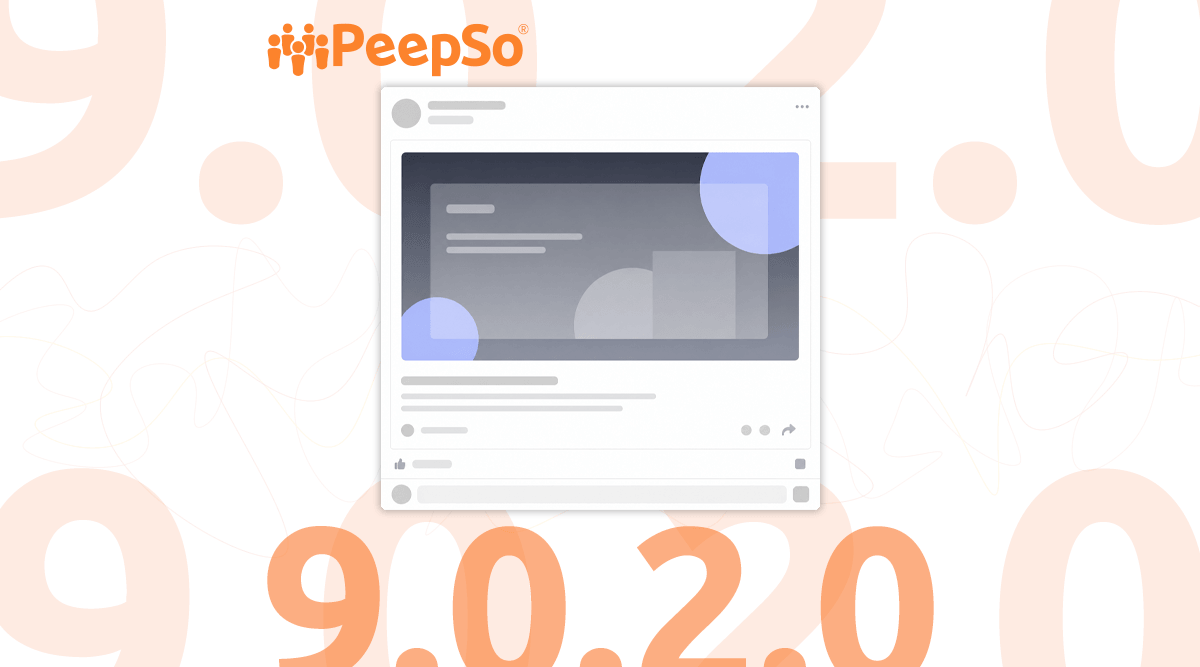 PeepSo 9.0.2.0 Is Here: Pages Can Publish, Stories Got Buffed and more